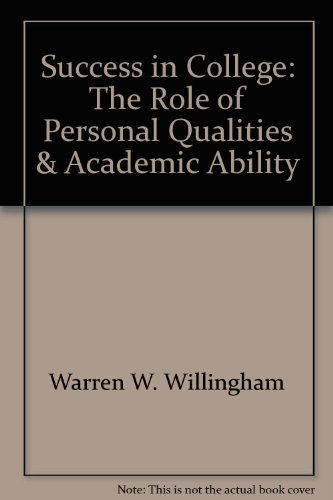 Stock image for Success in College : The Role of Personal Qualities and Academic Ability for sale by Better World Books