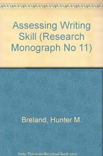 Beispielbild fr Assessing Writing Skill (Research Monograph No 11) zum Verkauf von Irish Booksellers