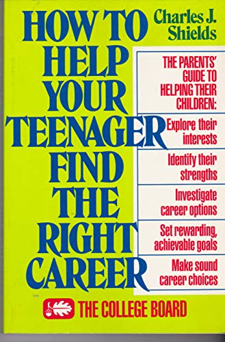 Stock image for How to Help Your Teenager Find the Right Career for sale by Wonder Book