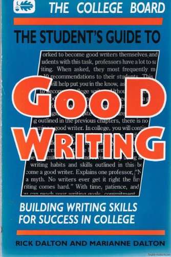 Beispielbild fr Student's Guide to Good Writing: Building Writing Skills for Success in College zum Verkauf von Wonder Book