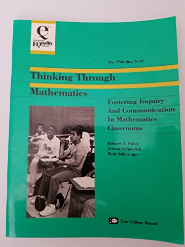 Imagen de archivo de Thinking Through Mathematics: Fostering Inquiry and Communication in Mathematics Classrooms a la venta por RiLaoghaire