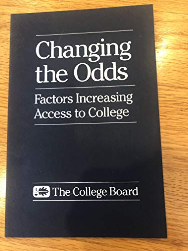 Stock image for Changing the Odds: Factors Increasing Access to College for sale by Wonder Book