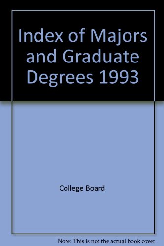 Beispielbild fr The College Board Index of Majors and Graduate Degrees 1993 zum Verkauf von OddReads