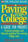 Stock image for Paying for College: A Guide for Parents for sale by HPB-Diamond