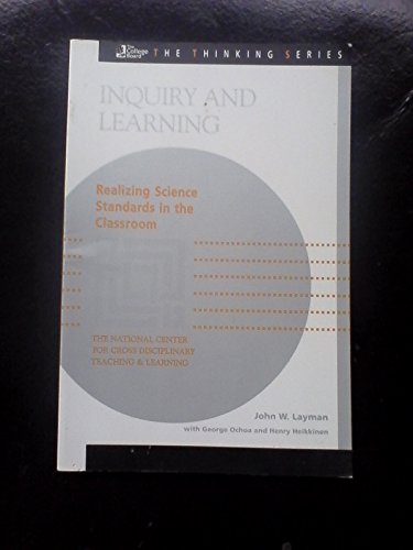 Beispielbild fr Inquiry and Learning: Realizing Science Standards in the Classroom (The Thinking Series) zum Verkauf von Wonder Book