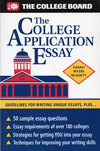 Stock image for The College Application Essay: Guidelines for Writing Unique Essays, Plus. for sale by SecondSale
