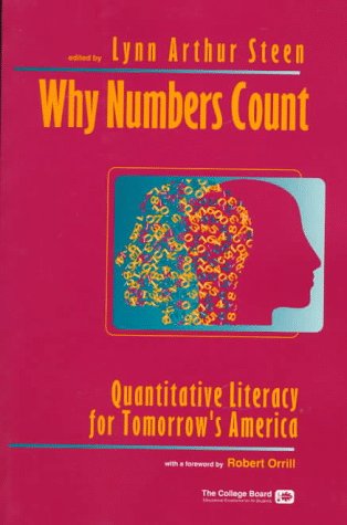 9780874475777: Why Numbers Count: Quantitative Literacy for Tomorrow's America (Literacy Series)