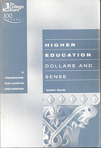 Stock image for Higher education: Dollars and sense for sale by Irish Booksellers