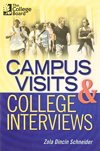 Beispielbild fr Campus Visits and College Interviews: All-New Second Edition zum Verkauf von More Than Words