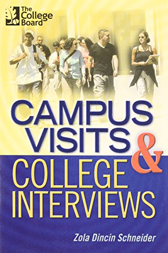 Imagen de archivo de Campus Visits and College Interviews: All-New Second Edition a la venta por More Than Words