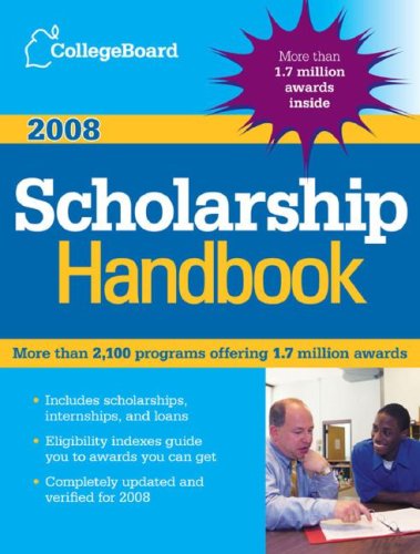Stock image for College Board Scholarship Handbook 2008 for sale by Better World Books: West