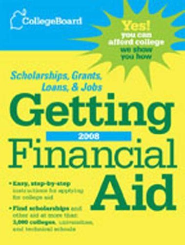 Stock image for College Board Guide to Getting Financial Aid 2008 for sale by Better World Books: West