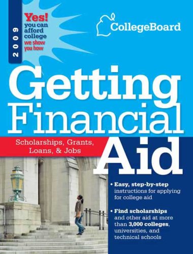 9780874478259: Getting Financial Aid 2009 (College Board Guide to Getting Financial Aid)