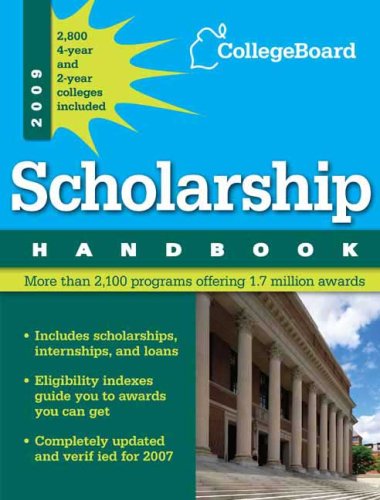 Beispielbild fr The College Board Scholarship Handbook, 2009 zum Verkauf von Library House Internet Sales