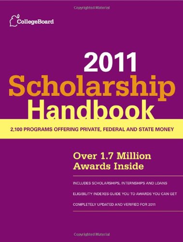 Beispielbild fr Scholarship Handbook 2011 (College Board Scholarship Handbook) zum Verkauf von Hay-on-Wye Booksellers
