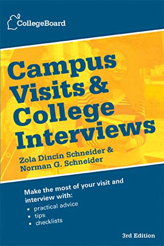 Beispielbild fr Campus Visits and College Interviews (College Board Campus Visits & College Interviews) zum Verkauf von Gulf Coast Books