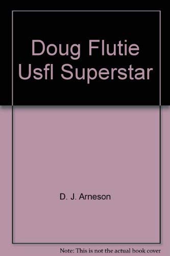 Doug Flutie Usfl Superstar (9780874490206) by D. J. Arneson