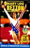 Beispielbild fr Mary Lou Retton: World Gymnastics Champion zum Verkauf von ThriftBooks-Atlanta