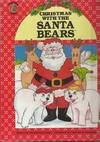 Stock image for Christmas With the Santa Bears, a Christmas to Remember for sale by Wonder Book