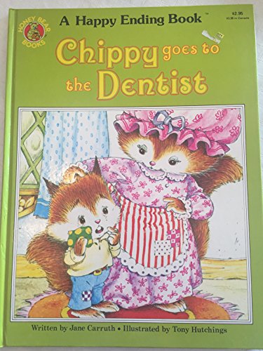 9780874492767: Chippy Goes To The Dentist
