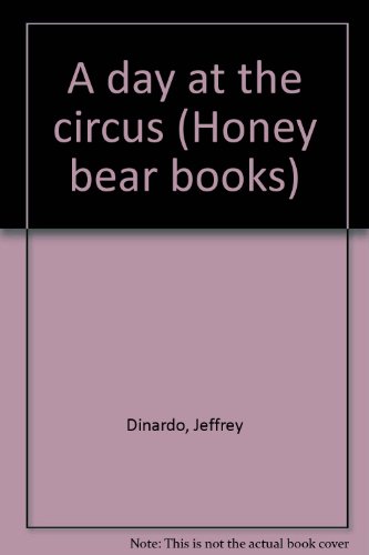 Beispielbild fr A day at the circus (Honey bear books) zum Verkauf von ThriftBooks-Dallas