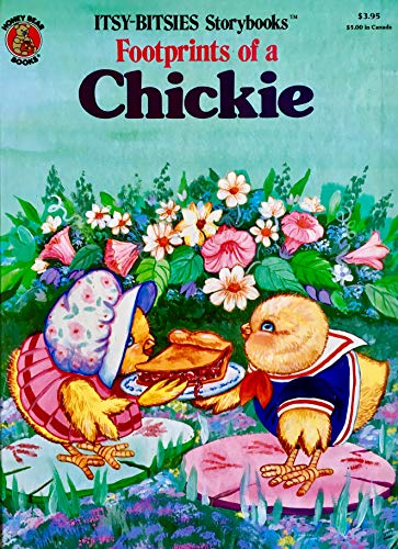9780874496673: Footprints of a Chickie (Itsy-Bitsies Storybook)