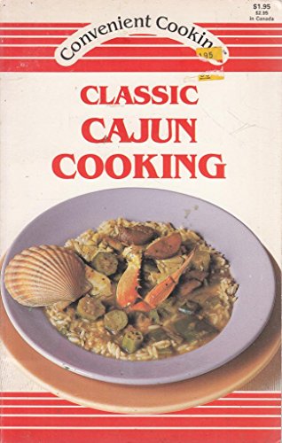 Stock image for Classic Cajun Cooking (Convenient Cooking) for sale by Once Upon A Time Books