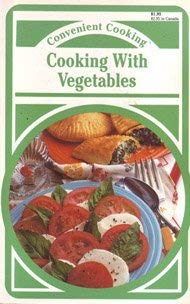 Beispielbild fr Cooking With Vegetables zum Verkauf von Wonder Book