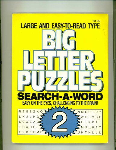 Stock image for Big Letter Puzzles 2: Search-A-Word; Easy on the eyes, challenging to the brain!; Large and easy-to-read type for sale by ThriftBooks-Atlanta