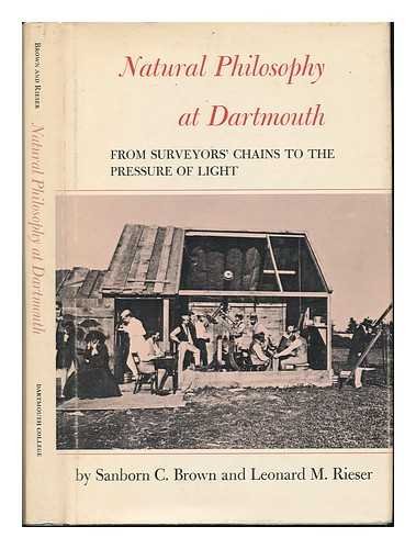 9780874511024: Natural Philosophy at Dartmouth: From Surveyors' Chains to the Pressure of Light