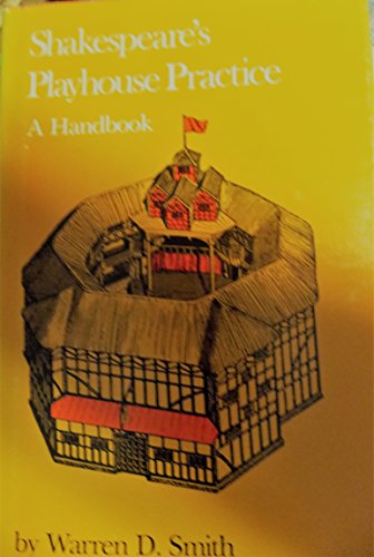 Shakespeare's Playhouse Practice: A Handbook