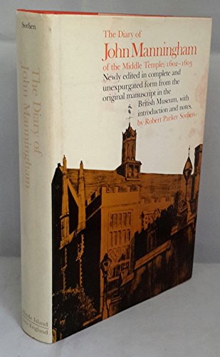 Beispielbild fr The Diary of John Manningham of The Middle Temple, 1602-1603 zum Verkauf von Bibliomadness