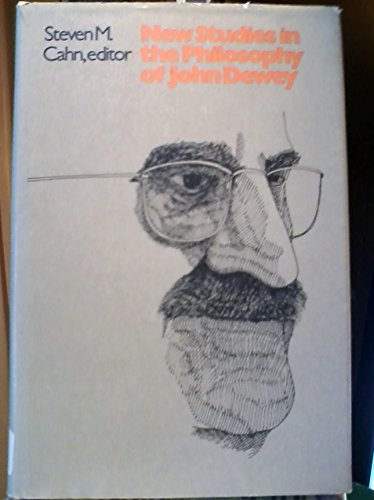 9780874511406: New Studies in the Philosophy of John Dewey