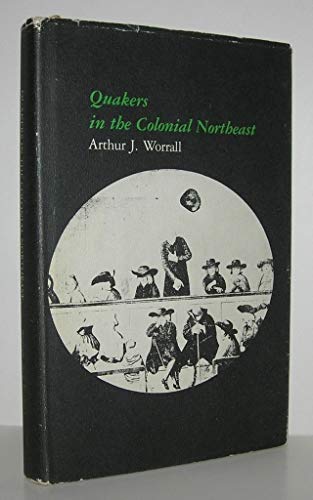 Quakers in the Colonial Northeast
