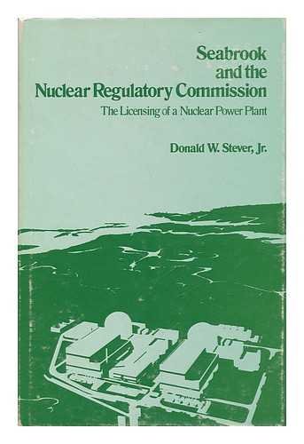 Beispielbild fr Seabrook and the Nuclear Regulatory Commission : The Licensing of a Nuclear Power Plant zum Verkauf von Better World Books
