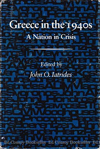 Imagen de archivo de Greece in the 1940s: A Nation in Crisis plus A Bibliographic Companion. a la venta por Kisselburg Military Books