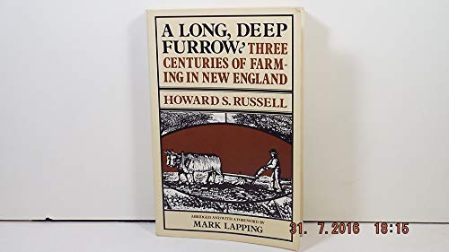 Beispielbild fr A Long, Deep Furrow: Three Centuries of Farming in New England zum Verkauf von Save With Sam