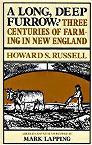 Stock image for A Long, Deep Furrow: Three Centuries of Farming in New England for sale by Save With Sam