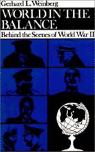 Beispielbild fr World in the Balance: Behind the Scenes of World War II (Tauber Institute Series) (Tauber Institute for the Study of European Jewry) zum Verkauf von Wonder Book