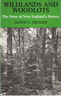 9780874512274: Wildlands and Woodlots: Story of New England's Forests