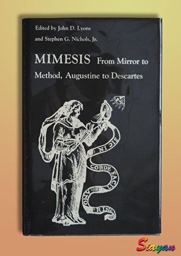 Beispielbild fr Mimesis: From Mirror to Method, Augustine to Descartes zum Verkauf von Sequitur Books