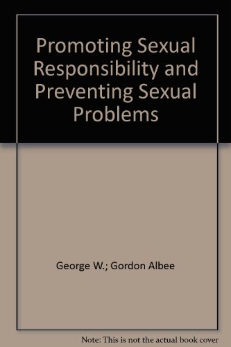 9780874512489: Promoting Sexual Responsibility and Preventing Sexual Problems (Primary Prevention of Psychopatholgy)