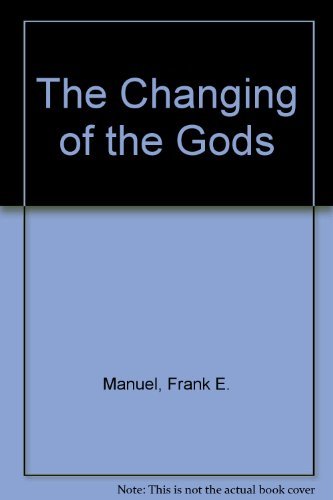 Stock image for The Changing of the Gods for sale by Blue Vase Books