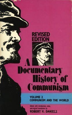 Beispielbild fr A Documentary History Of Communism: Volume 2, Communism And The World zum Verkauf von Wonder Book