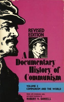 Stock image for A Documentary History Of Communism: Volume 2, Communism And The World for sale by Wonder Book