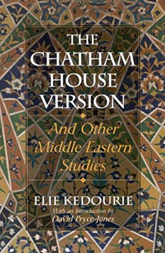 9780874513042: The Chatham House Version and Other Middle-Eastern Studies