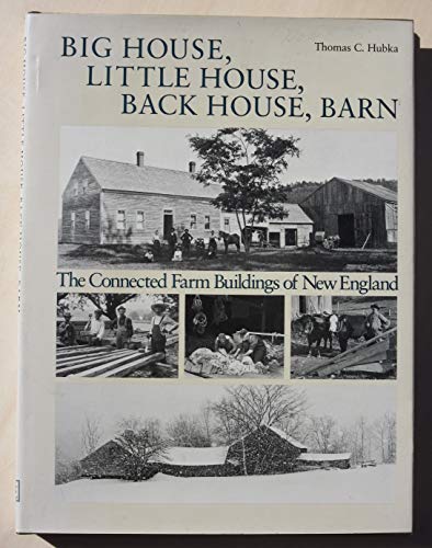 9780874513103: Big House, Little House, Back House, Barn: The Connected Farm Buildings of New England