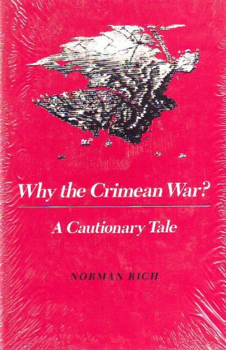 Imagen de archivo de Why the Crimean War? : A Cautionary Tale a la venta por Better World Books