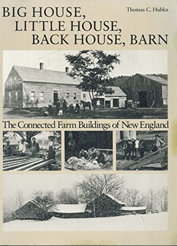 Beispielbild fr Big House, Little House, Back House, Barn The Connected Farm Buildings of New England. zum Verkauf von D & E LAKE LTD. (ABAC/ILAB)