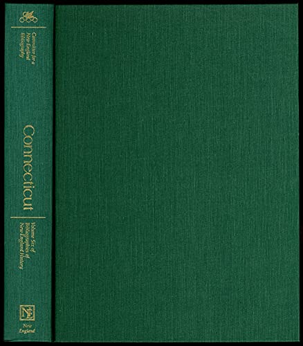 Stock image for CONNECTICUT: A Bibliography of Its History/Volume Six (6) of Bibliographies of New England History for sale by Shoemaker Booksellers